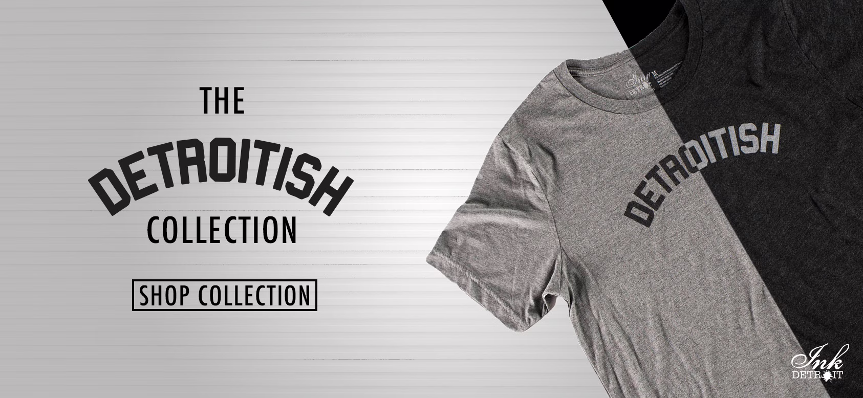 Ink Detroit Detroitish apparel collection banner